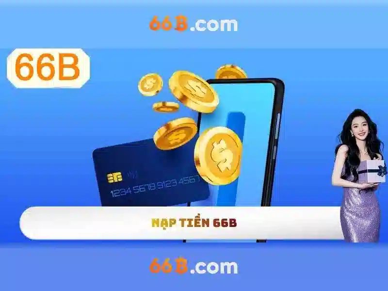 Casino 66B – Trải Nghiệm Cá Cược Đỉnh Cao Trên Điện Thoại - 66B