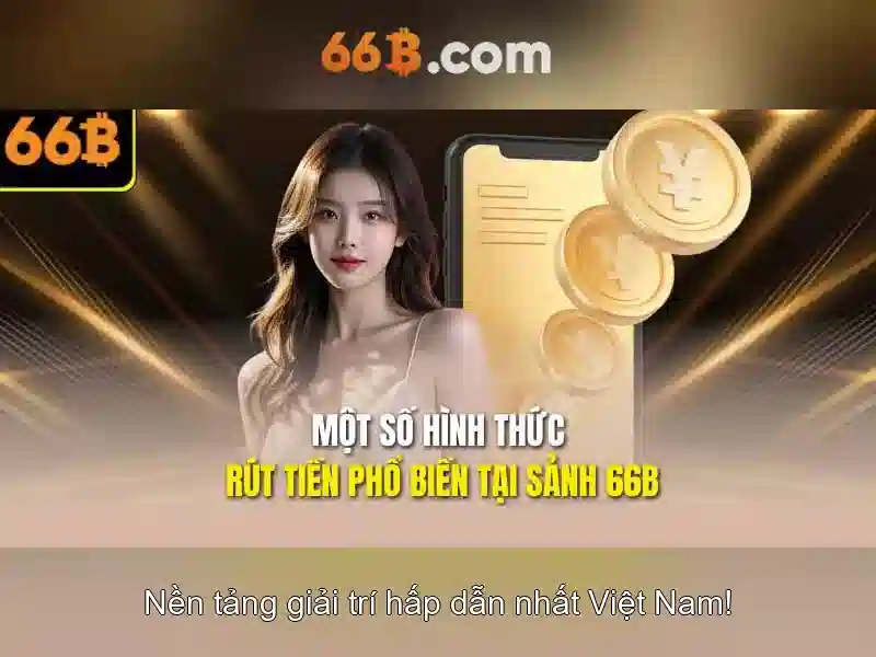 66B - Trải Nghiệm Cá Cược Slot Đỉnh Cao, Rút Thưởng 66B Hấp Dẫn 2026 - 66B