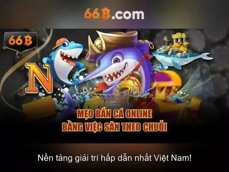 66B Mới – Giải Mã Luật Chơi, Mẹo Hay Rinh Quà Khủng - 66B