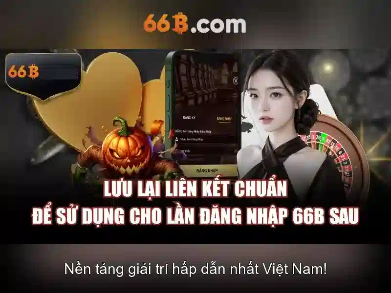 Nhận Thưởng 66B – Hướng Dẫn Nhanh Và An Toàn Cho Người Chơi - 66B